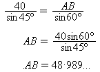 AC = 40sin 75/sin45  =>  AC = 54.6