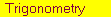Trigonometry, Geometry and Mensuration